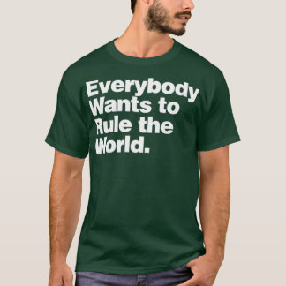 Camiseta Lágrimas para receios que todos querem governar