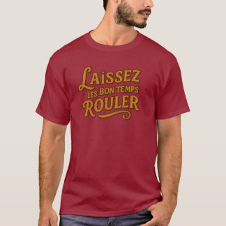 Camiseta Laissez Le Bon Temps Rouler - T-Shirt
