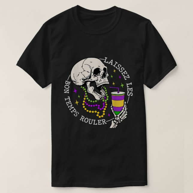Camiseta Laissez Les Bon Temps Rouler Funny Skeleton (Frente do Design)