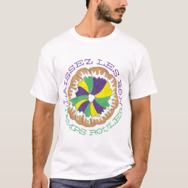 Camiseta Laissez Les Bon Temps Rouler Mardi Gras King Cake