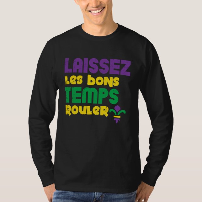 Camiseta Laissez Les Bons Temps Rouler Mardi Gras Men Women (Frente)