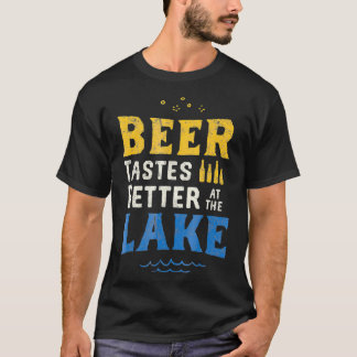 Camiseta Lake Drinking Beer Tastes Better At The Lake