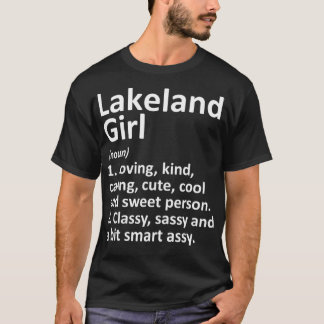 Camiseta LAKELAND GIRL FL FLORIDA Funny City Home Roots Gif