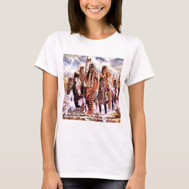 Camiseta Lakota Native American Nature Proverb (Frente)