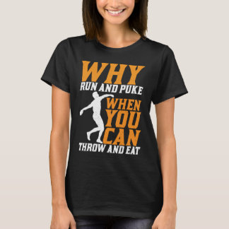 Camiseta Lançador de Disco Por Que Correr E Vomitar Lançame