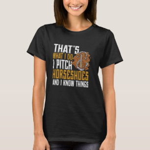 Camiseta Lançamento de Ferradura É o que Eu Faço Ferraduras