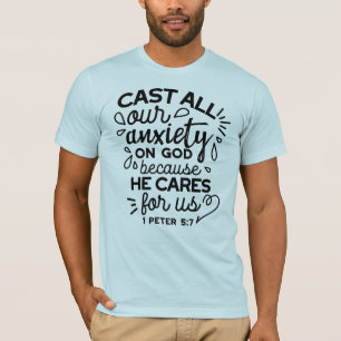 Camiseta Lance Toda a Sua Ansiedade – 1 Pedro 5:7 Versículo