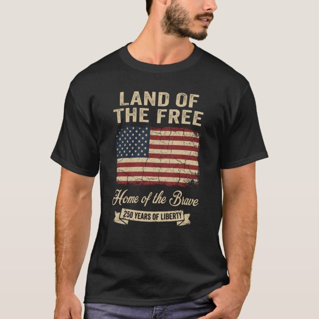 Camiseta Land Of The Free 250 Years Liberty USA Flag (Frente)