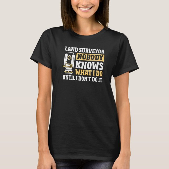 Camiseta Land Surveying Math  Land Recorder  Land Surveyor (Frente)