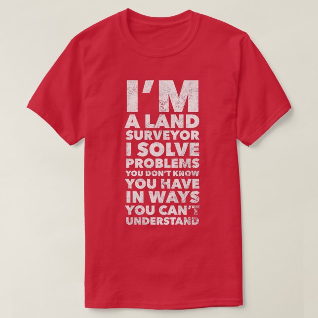 Camiseta Land Surveyor Funny (Frente do Design)