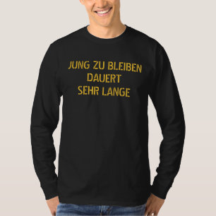 Camiseta LANGE de JUNG ZU BLEIBENDAUERTSEHR - personalizado