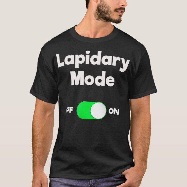 Camiseta Lapidary Funny Gift Lapidary Mode (Frente)