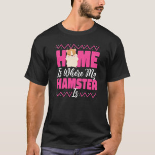 Camiseta Lar De Hamster Bonito É Onde Meu Hamster Está