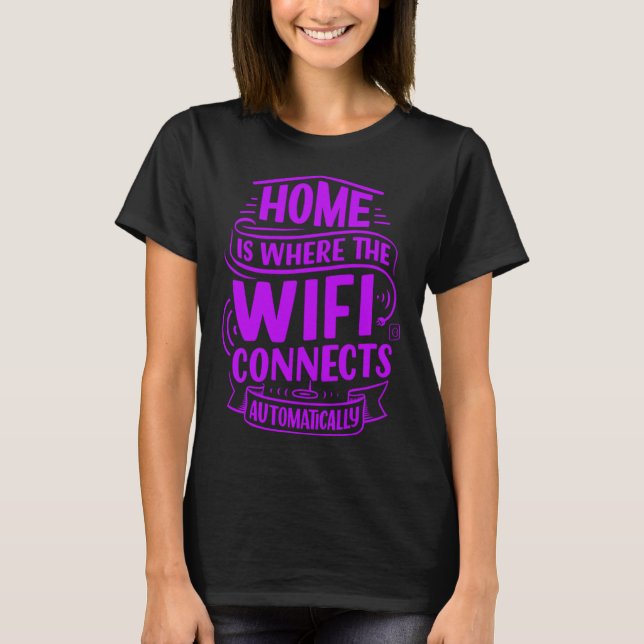 Camiseta Lar é onde a internet se conecta, design engraçado (Frente)