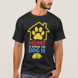 Camiseta Lar é Onde Está o Cachorro