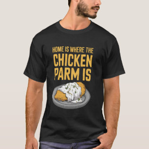 Camiseta Lar É Onde Está O Frango Parm É Frango Parm Ita