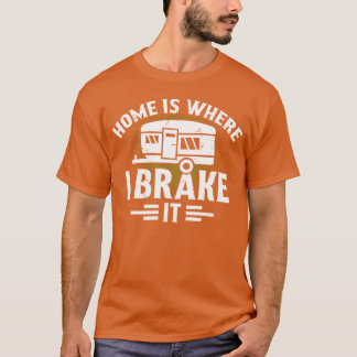 Camiseta Lar é Onde Freia Camper Amante de Acampamento Fogu