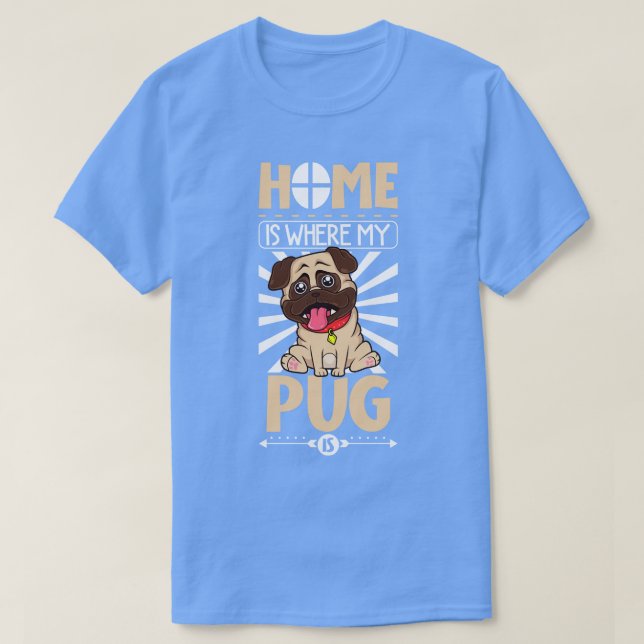 Camiseta Lar é onde meu Pug está (Frente do Design)