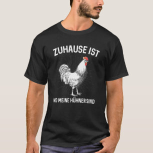 Camiseta Lar É Onde Minha Galinha É Fazendeiro Do Galinheir