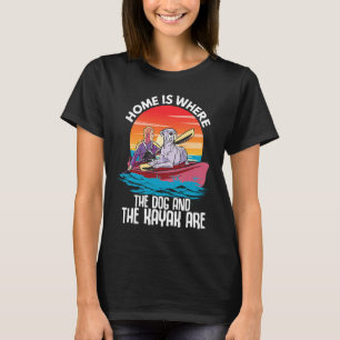Camiseta Lar é Onde o Cachorro e o Caiaque Estão Remando Ca
