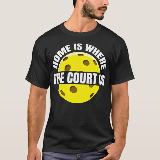 Camiseta Lar é onde o campo é Pickleball (Frente)