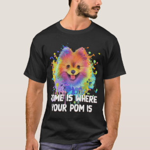 Camiseta Lar É Onde O Seu Pom Está O Cão Pomerano Mãe Pom P