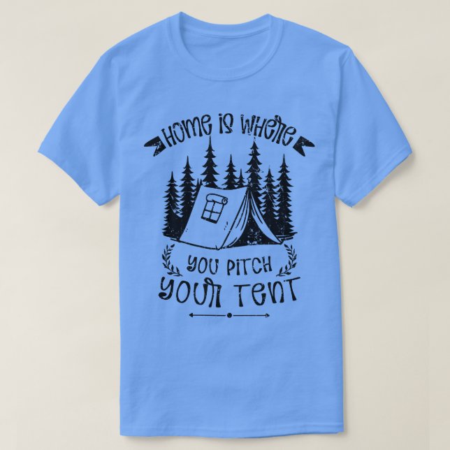 Camiseta Lar É Onde Você Arranja O Seu Caçador De Tentos (Frente do Design)