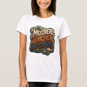 Camiseta Laranja Ousada SUPER-HEROÍNA MÃE PROFESSORA