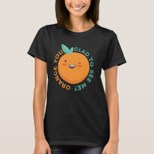 Camiseta Laranja, Você Fico Feliz De Me Ver Fruta Citrus Pu