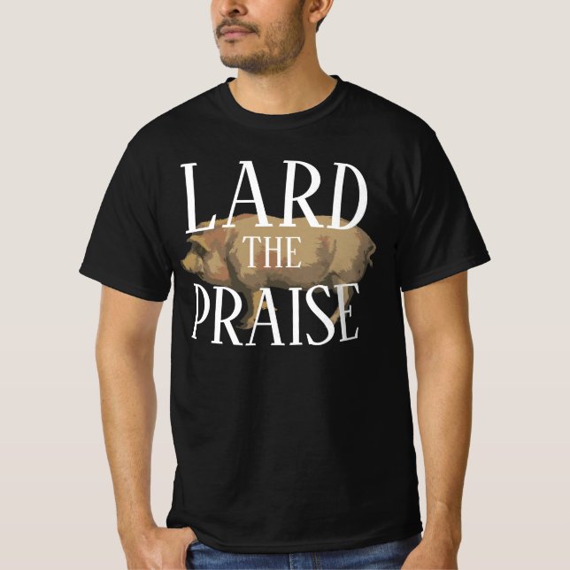 CAMISETA LARD THE PRAISE 2024 2025 2026 2027 2028 2029 2030 (Frente)