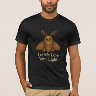 Camiseta  Large Size Let me love your light Moth (Up to 3X)