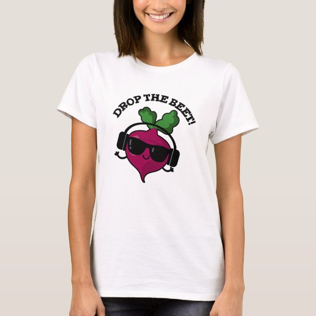 Camiseta Largue A Beet Engraçado Música Veggie Pun (Frente)