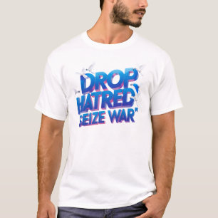 Camiseta Largue o Ódio, agarre a luta
