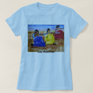 Camiseta Las Adelitas, Las Adelitas