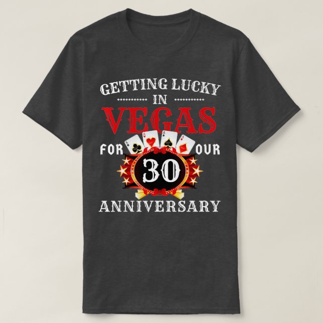 Camiseta Las Vegas 30 Years Wedding Anniversary Trip 30 Yea (Frente do Design)