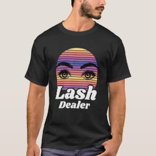 Camiseta Lash Dealer Lash Artist Lash Instrutor Eyelashes