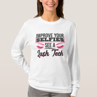 Camiseta Lash Technician Improve Your Selfies See