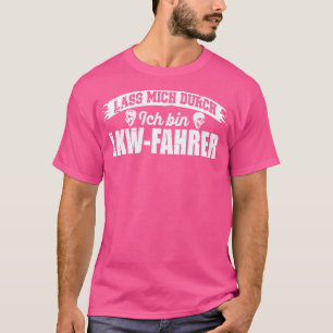 Camiseta Lass mich durch Ich caixa LKWFahrer branco 1