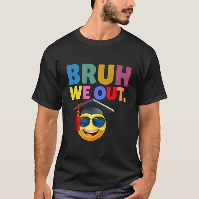 Camiseta Last Day Of School Bruh We Out Teachers Summer (Frente)