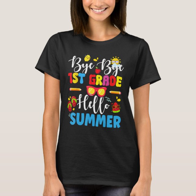 Camiseta Last Day Of School Bye 1st Grade Hello Summer Teac (Frente)