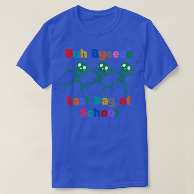 Camiseta Last Day of School Dancing Skeleton Fun Cute Desig (Frente do Design)