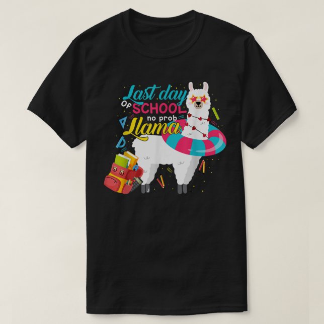 Camiseta Last Day Of School Teachers Summer With No Prob Ll (Frente do Design)