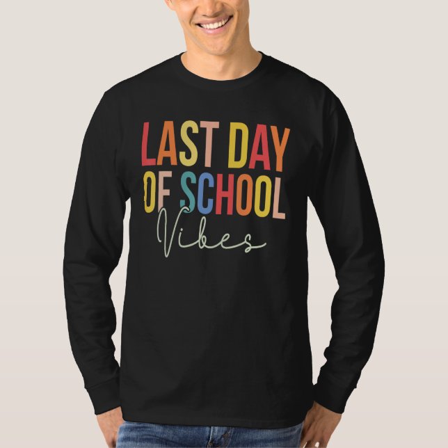 Camiseta Last Day of School Vibes Happy End Of School Hello (Frente)