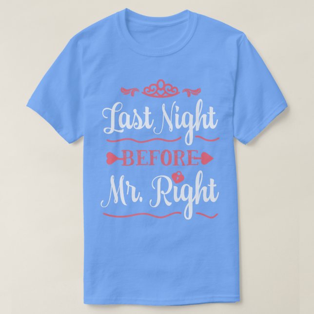 Camiseta Last Night Before Mr  (Frente do Design)