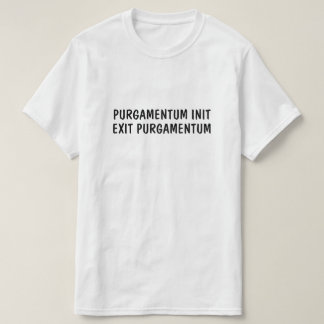 Camiseta Latim: Purgamentum init, purgamentum de saída
