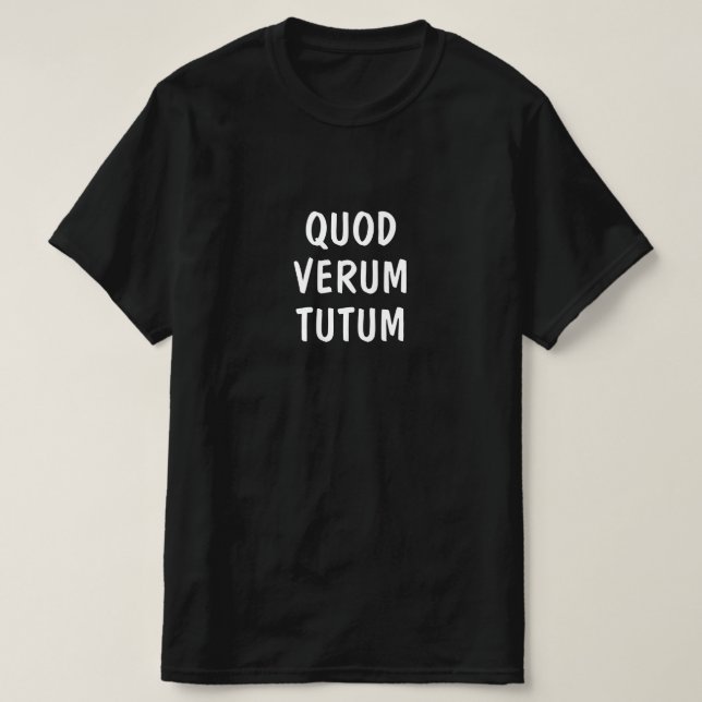 Camiseta Latim: Quod Verum Tutum (Frente do Design)