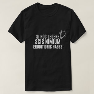 Camiseta Latim Se Você Pode Ler Isso Você Tem Um Nível De E