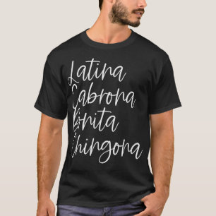 Camiseta Latina Cabrona Bonita Chingona Pero Cute Mujer Chi