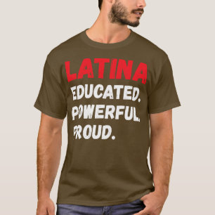Camiseta Latina Educada e poderosa Orgulho II