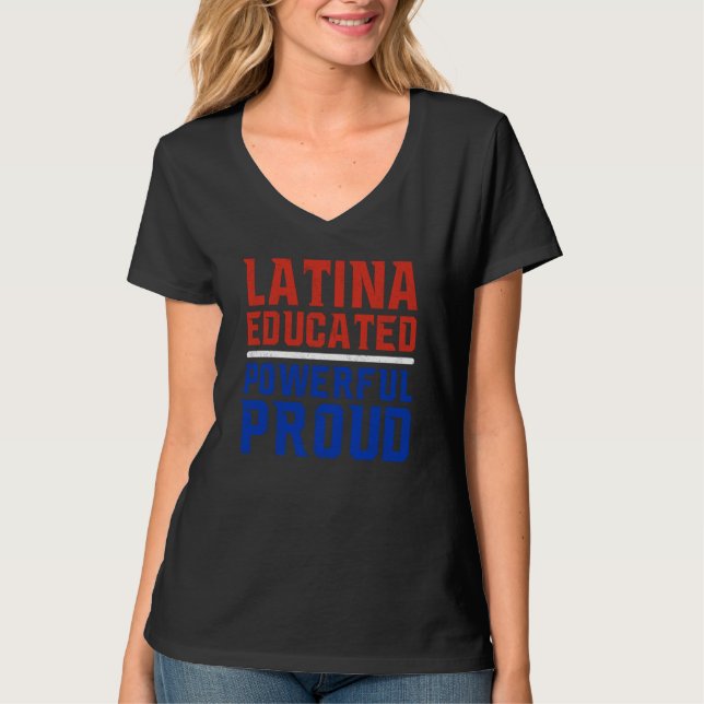 Camiseta Latina Educated Powerful Proud Latin America Latin (Frente)